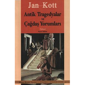 A.tregedyalar Ve Çağdaş Yorumları Jan Kott