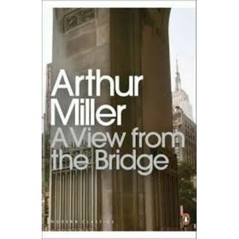 A View From The Bridge Arthur Miller