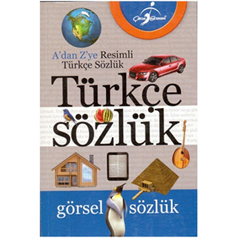 A'Dan Z'Ye Resimli Türkçe Sözlük Kolektif