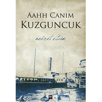 Aahh Canım Kuzguncuk-Nedret Ebcim