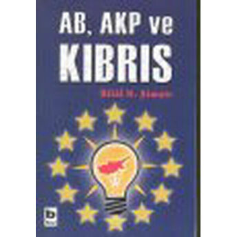 Ab, Akp Ve Kıbrıs Bilal N. Şimşir