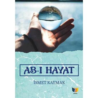 Ab-I Hayat Ismet Kaymak