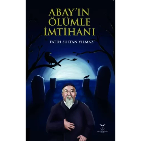 Abay’ın Ölümle Imtihanı Fatih Sultan Yılmaz