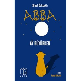 Abba - Ay Büyürken Sibel Özkızıklı