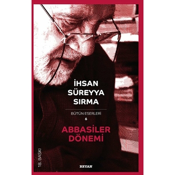 Abbasiler Dönemi Ihsan Süreyya Sırma