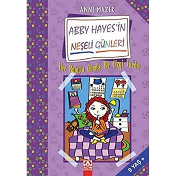 Abby Hayesin Neşeli Günleri Her Bulutta Gümüş Bir Çizgi Vardır Anne Mazer