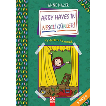 Abby Hayesin Neşeli Günleri Yıldızlara Uzanmak Anne Mazer