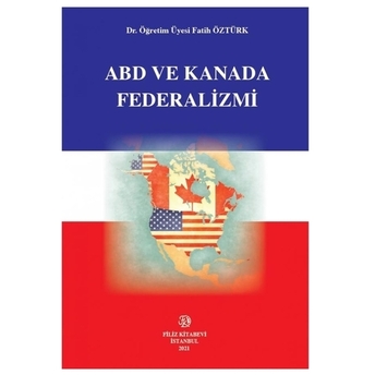 Abd Ve Kanada Federalizmi Fatih Öztürk