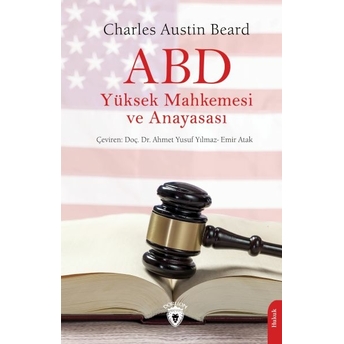 Abd Yüksek Mahkemesi Ve Anayasası Charles Austin Beard