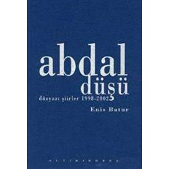 Abdal Düşü Enis Batur