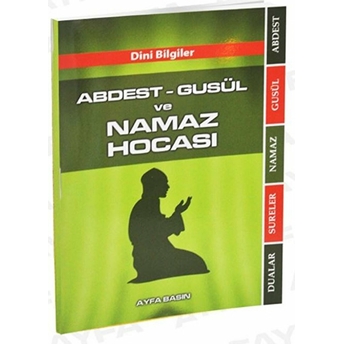 Abdest-Gusül Ve Namaz Hocası (Cep Boy) Kolektif