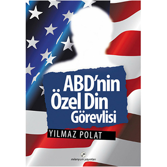 Abd'nin Özel Din Görevlisi Yılmaz Polat