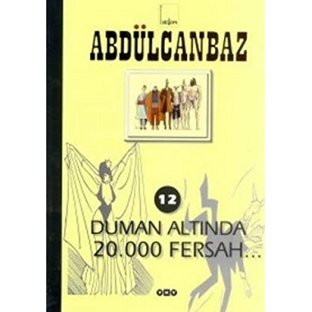 Abdülcanbaz - 12 Dumanaltında 20.000 Fersah Turhan Selçuk