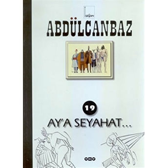 Abdülcanbaz - 19 Ay’a Seyahat Turhan Selçuk