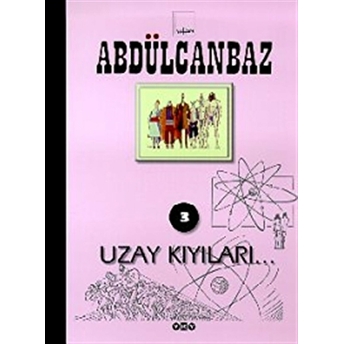 Abdülcanbaz - 3 Uzay Kıyıları Turhan Selçuk