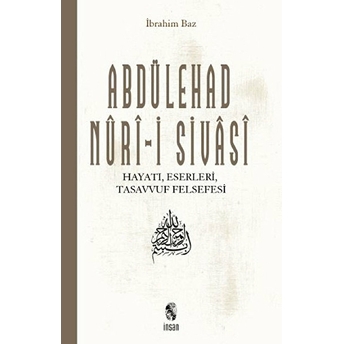 Abdülehad Nuri-I Sivasi Ibrahim Baz