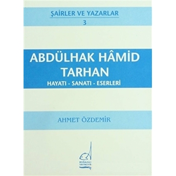 Abdülhak Hamid Tarhan Hayatı - Sanatı - Eserleri