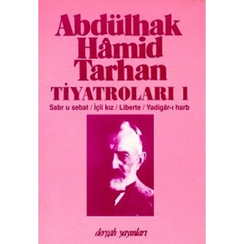 Abdülhak Hamid Tarhan Tiyatroları 1 Abdülhak Hamid Tarhan