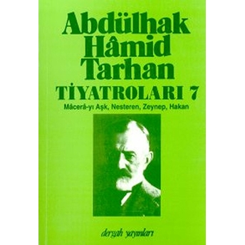 Abdülhak Hamid Tarhan Tiyatroları 7 Macera-Yı Aşk, Nesteren, Zeynep, Hakan Inci Enginün