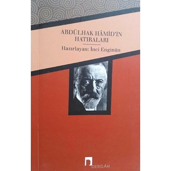 Abdülhak Hamid'in Hatıraları Abdülhak Hamid Tarhan