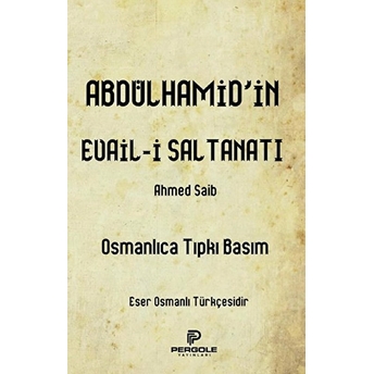 Abdülhamid’in Evail-I Saltanatı