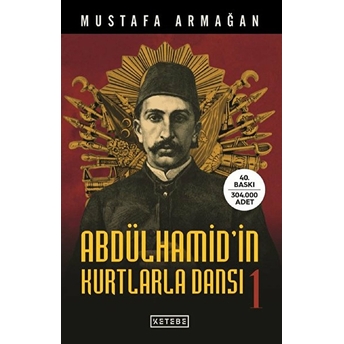 Abdülhamid’in Kurtlarla Dansı 1 Mustafa Armağan