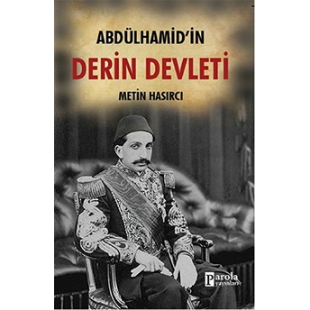 Abdülhamid'in Derin Devleti Metin Hasırcı