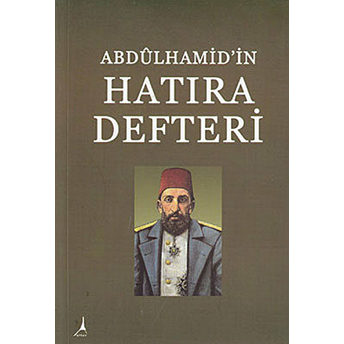 Abdülhamidin Hatıra Defteri Hasan Ilhan