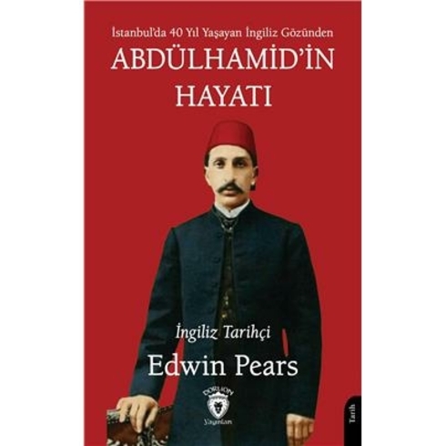 Abdülhamidin Hayatı Edwin Pears