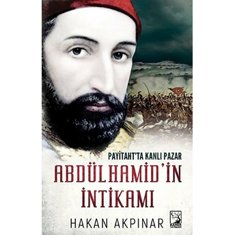 Abdülhamidin Intikamı Hakan Akpınar