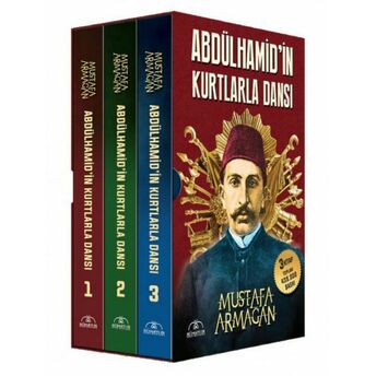 Abdülhamid'in Kurtlarla Dansı (3'Lü Set) Mustafa Armağan