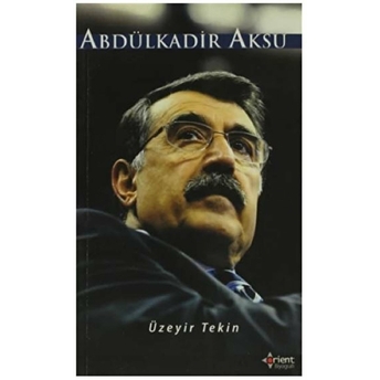 Abdülkadir Aksu Üzeyir Tekin