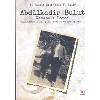 Abdülkadir Bulut - Kasabalı Lorca-Ali F. Bilir