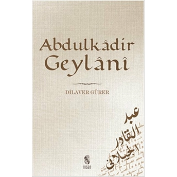 Abdülkadir Geylani Dilaver Gürer