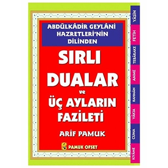 Abdülkadir Geylani Hazretleri'nin Dilinden Sırlı Duaları Ve Üç Ayların Fazileti (Dua-147) Arif Pamuk