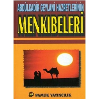 Abdülkadir Geylani Hazretlerinin Menkıbeleri (Tasavvuf-017) Abdülkadir Geylani