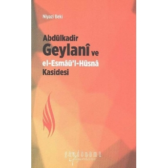 Abdülkadir Geylani Ve El Esmaül Hüsna Kasidesi Niyazi Beki