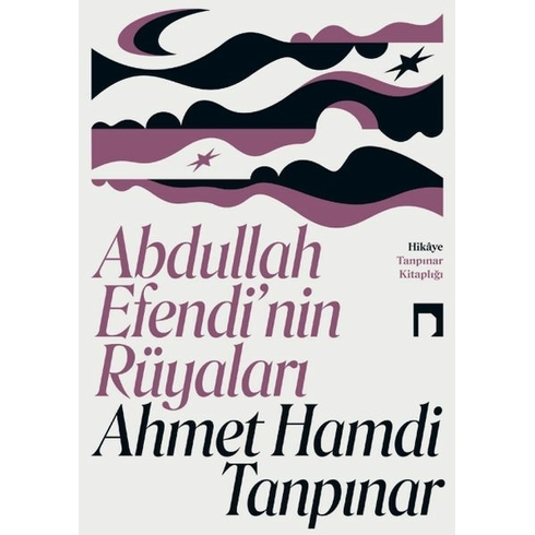 Abdullah Efendi’nin Rüyaları Ahmet Hamdi Tanpınar