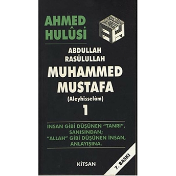 Abdullah Rasulullah Muhammed Mustafa (Aleyhisselam) Cilt: 1 Ahmed Hulusi