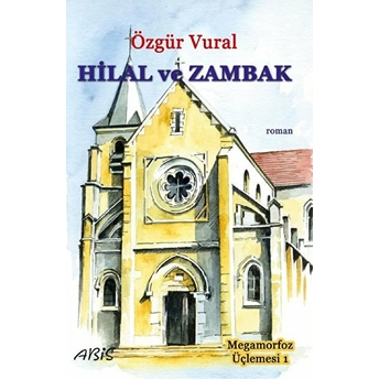 Abis Yayıncılık Hilal Ve Zambak