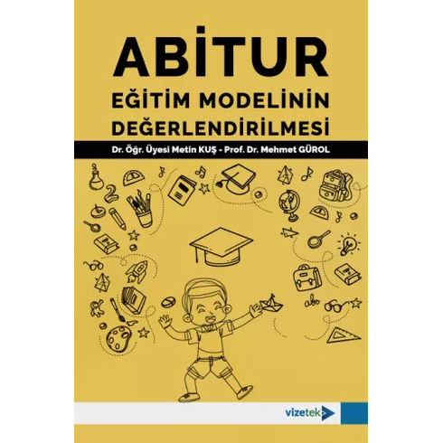 Abitur Eğitim Modelinin Değerlendirilmesi Mehmet Gürol