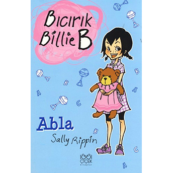 Abla / Bıcırık Billie B Sally Rippin