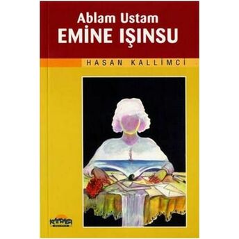 Ablam Ustam Emine Işınsu Hasan Kallimci