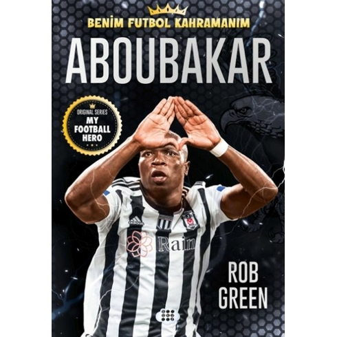 Aboubakar – Benim Futbol Kahramanım Rob Green