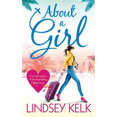 About A Girl Lindsey Kelk