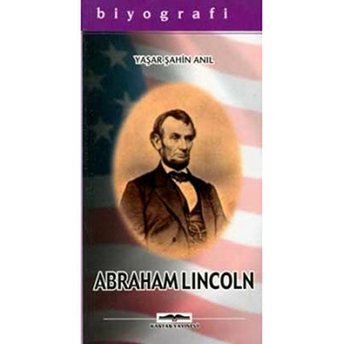 Abraham Lincoln Yaşar Şahin Anıl