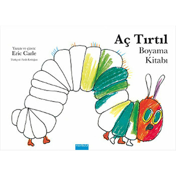 Aç Tırtıl - Boyama Kitabı Eric Carle