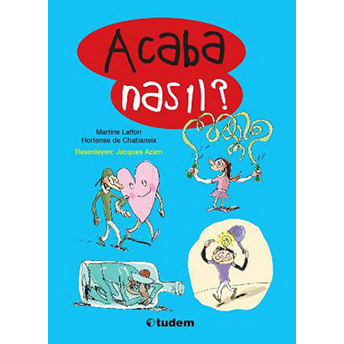 Acaba Nasıl? Martine Laffon