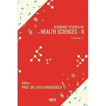 Academic Studies In Health Sciences - 2 Vol 2 Cem Evereklioğlu