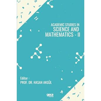 Academic Studies In Science And Mathematics - 2 Hasan Akgül